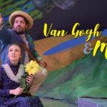 Ezra Colón as Vincent Van Gogh Anna Jordan as Adeline Ravoux in the world premiere of VAN GOGH & ME